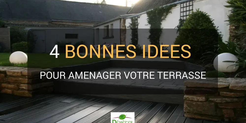 Bonnes idees terrasse Demeter architecte paysagiste