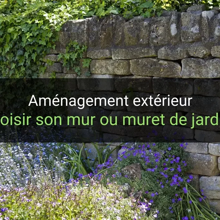 Choisir son mur ou muret de jardin