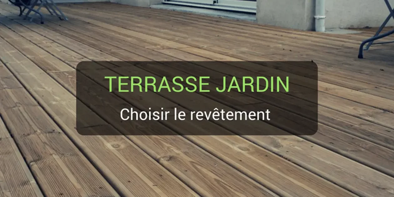 Choisir le revêtement de sa terrasse
