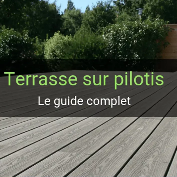 terrasse sur pilotis le guide complet