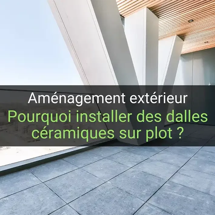 dalles céramiques sur plots
